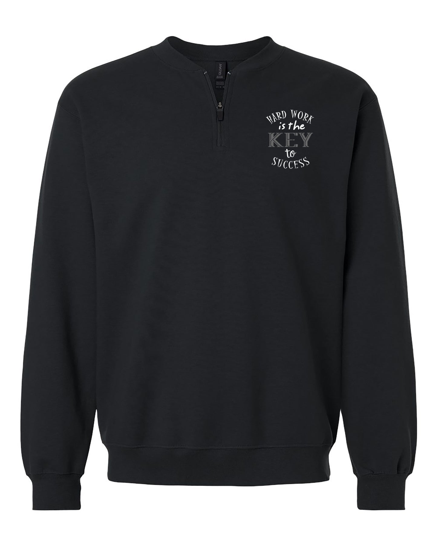 Hard Work Is The Key To Success Adult Quarter Zip Sweatshirt