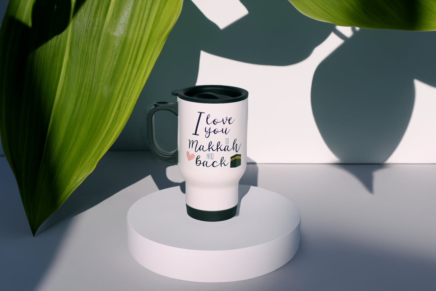 I Love You To Makkah and Back