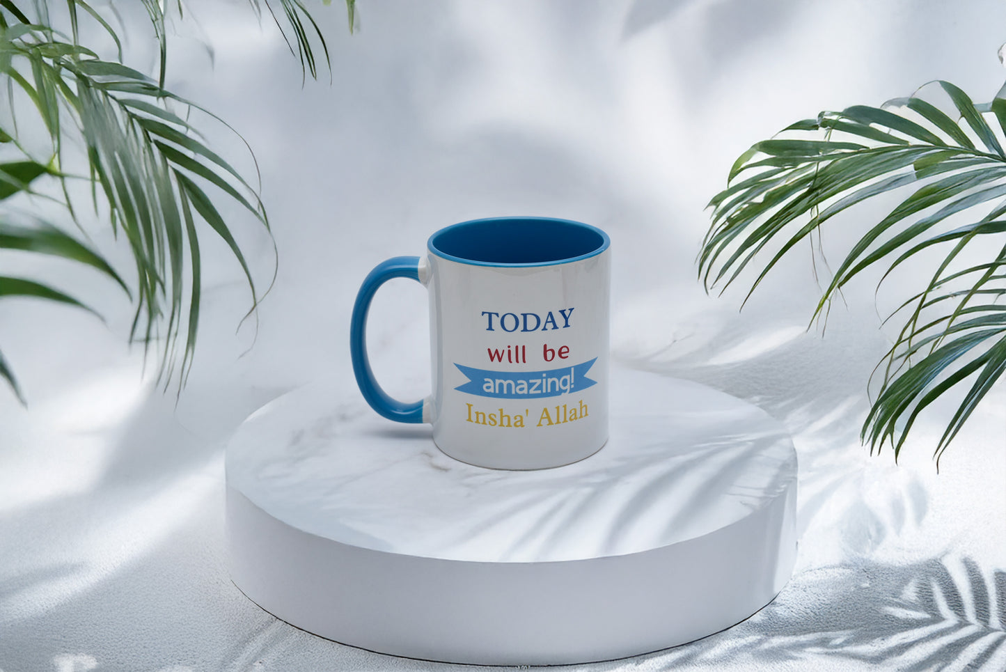 Today Will Be Amazing Inshallah