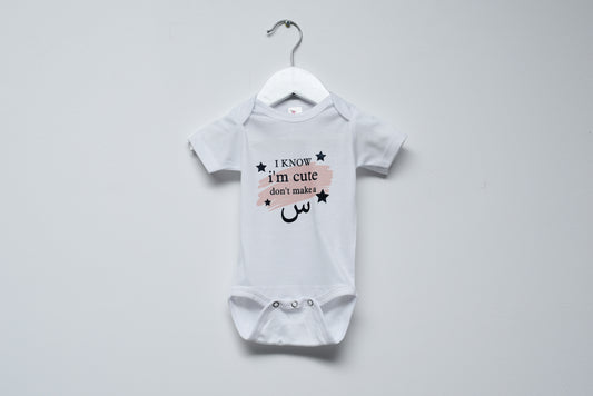 I know I'm Cute, Don't Make A س