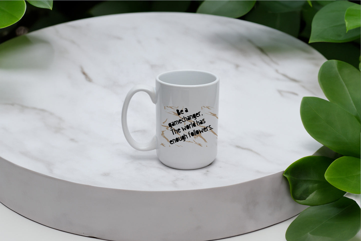 Be A Gamechanger. The World Has Enough Followers.