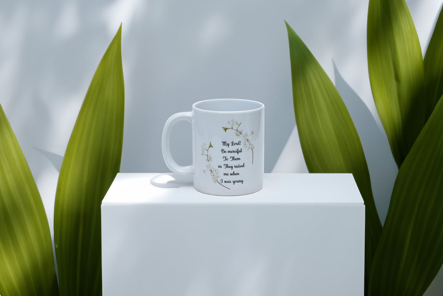 My Lord! Be merciful to them as they raised me when I was young