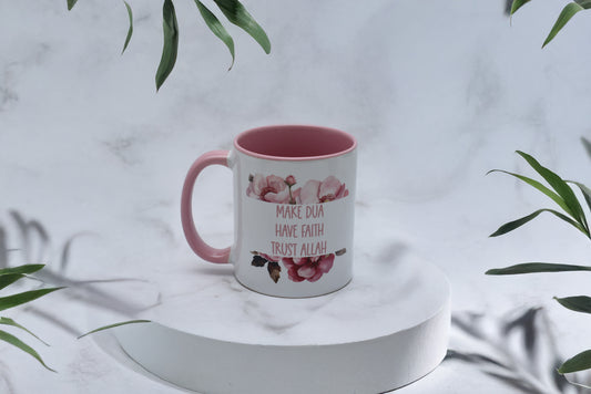 Make Dua, Have Faith, Trust Allah