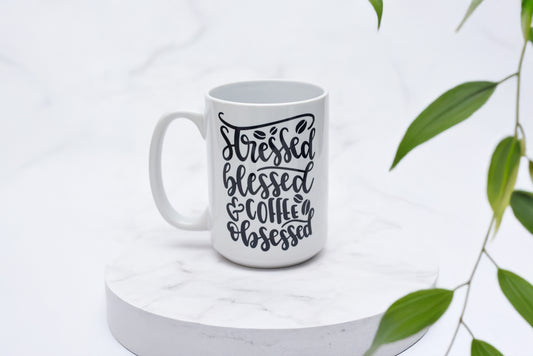 Stressed Blessed Coffee Obsessed