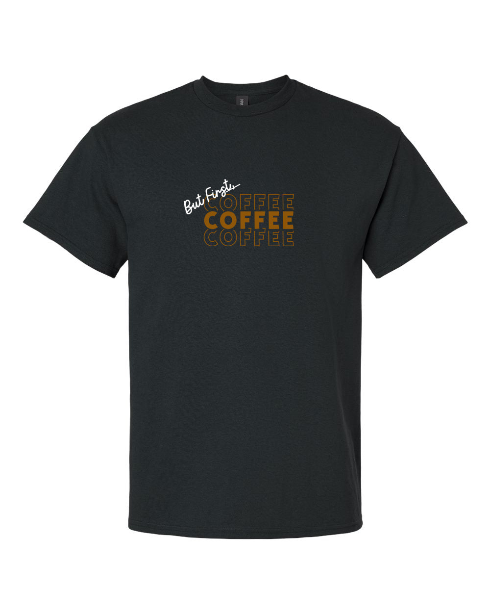 But First Coffee Coffee Coffee Adult Short Sleeve T-Shirt