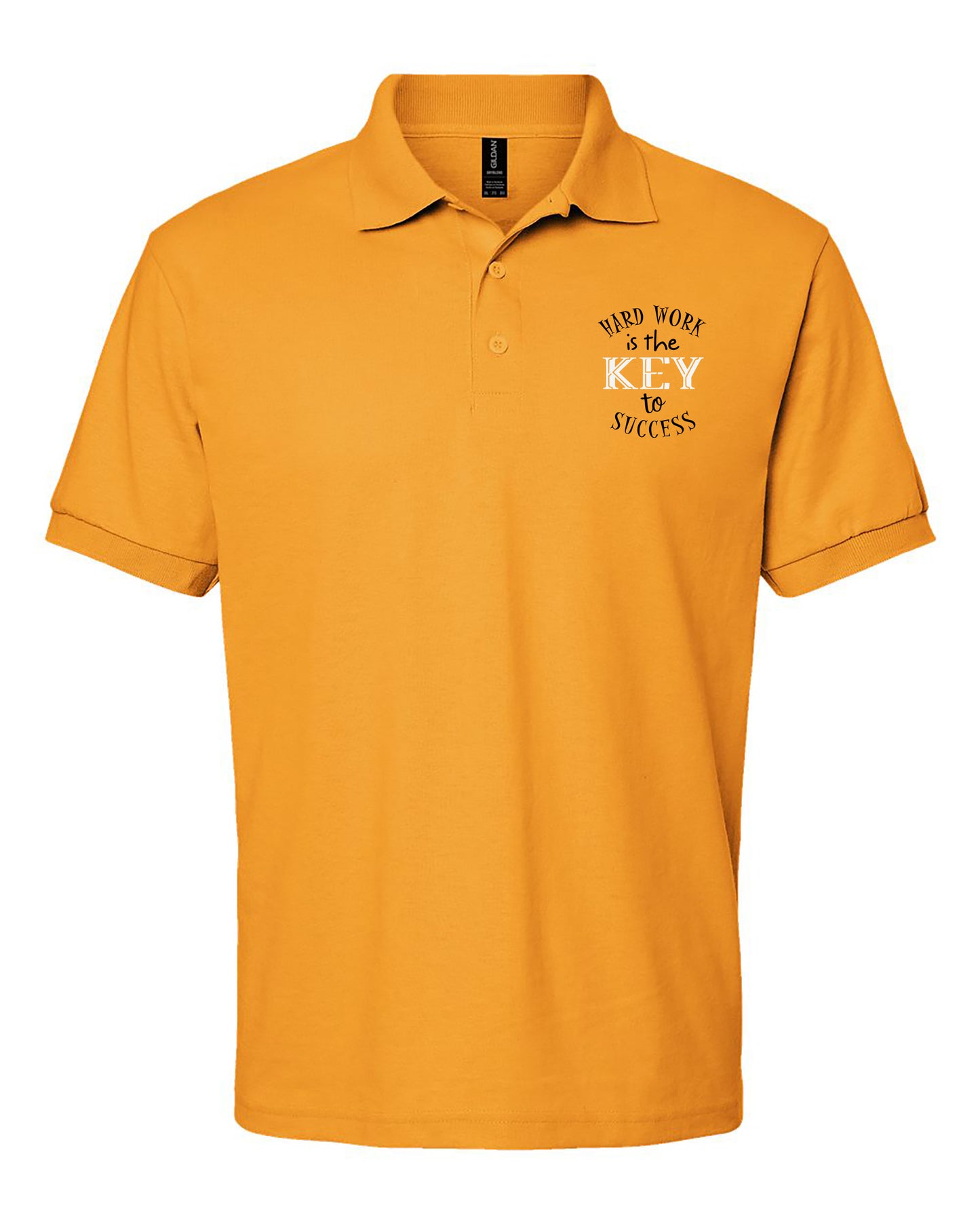 Hard Work Is The Key To Success Adult Polo