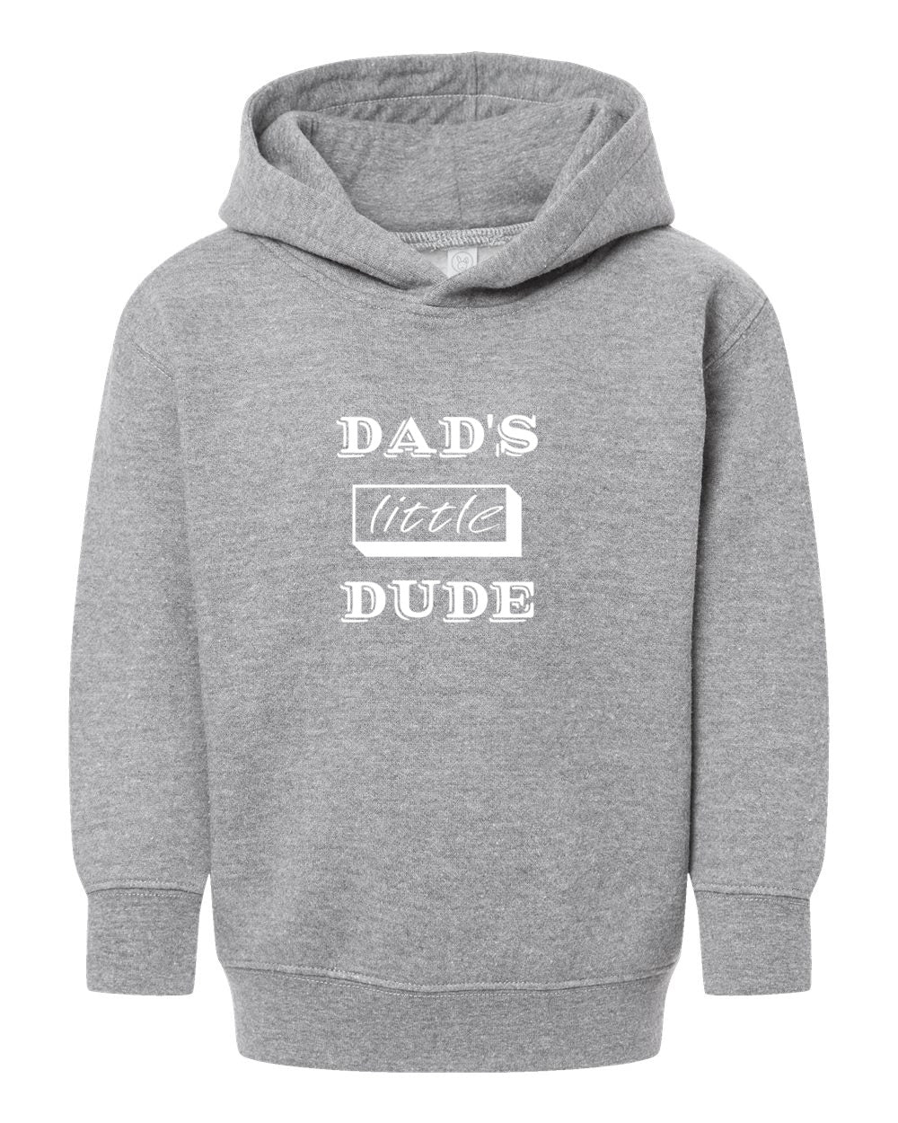 Dad's Little Dude Toddler Pullover Fleece Hoodie