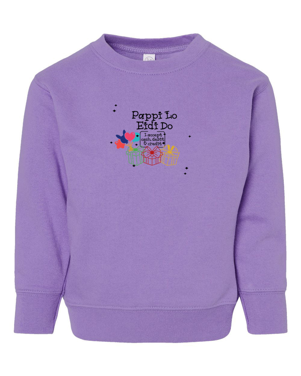 Pappi Lo Eidi Do (I accept Cash, Debit and Credit) Toddler Crewneck Sweatshirt