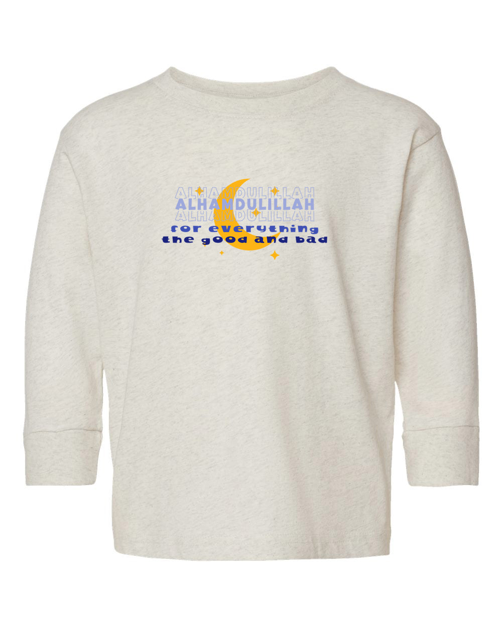 Alhamdulillah For Everything Toddler Long Sleeve T-Shirt