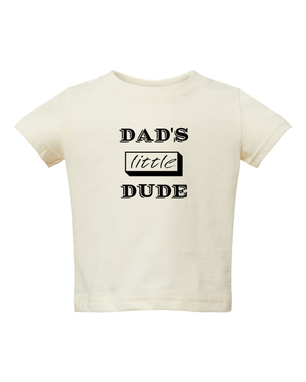 Dad's Little Dude Infant Short Sleeve T-Shirt