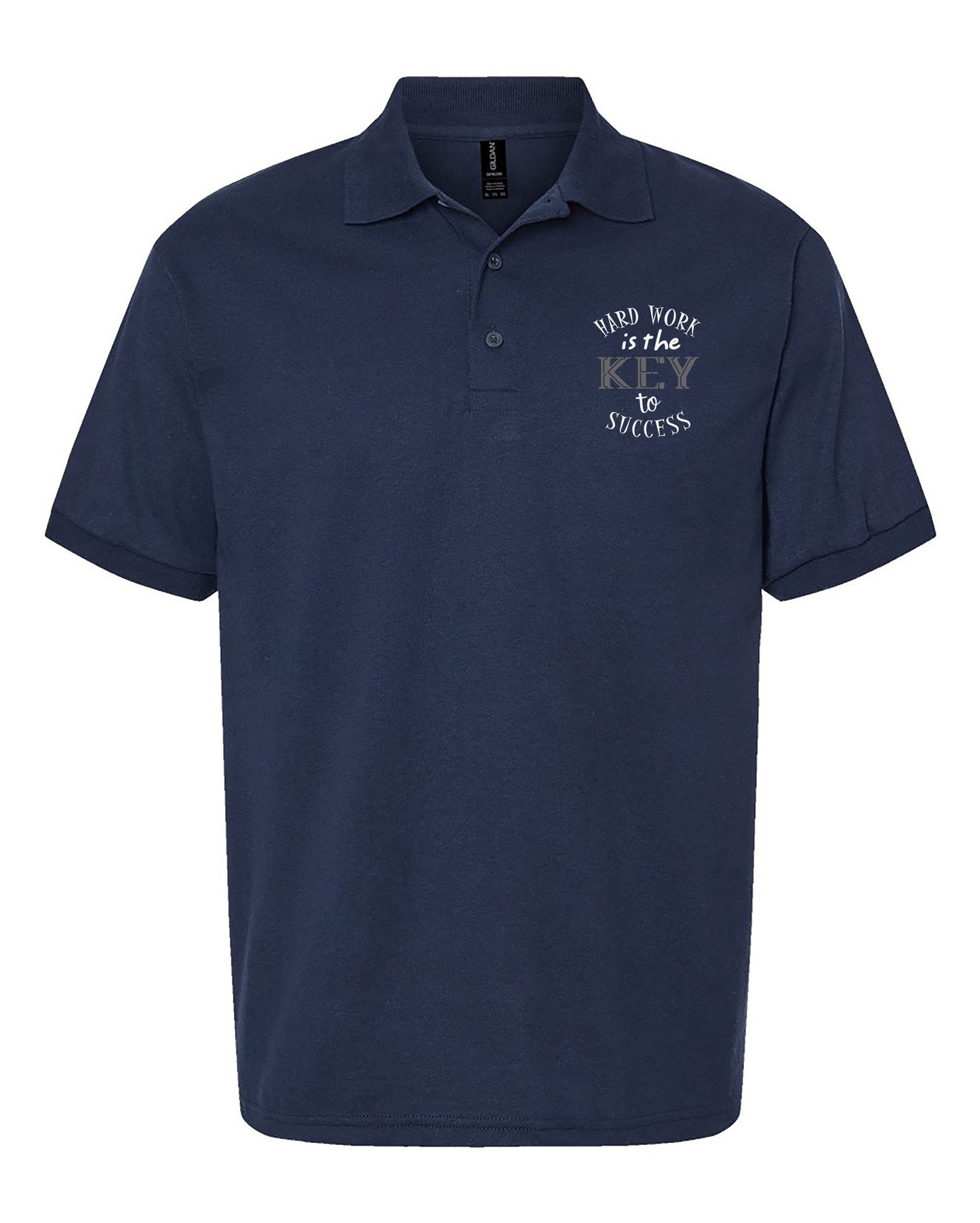 Hard Work Is The Key To Success Adult Polo