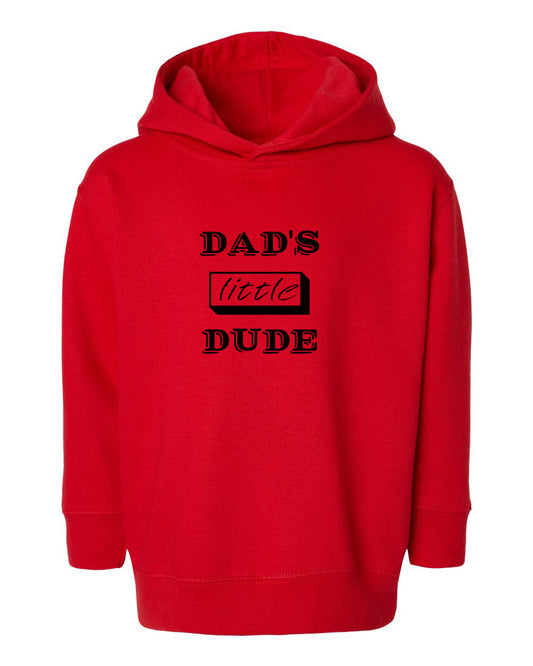 Dad's Little Dude Toddler Pullover Fleece Hoodie