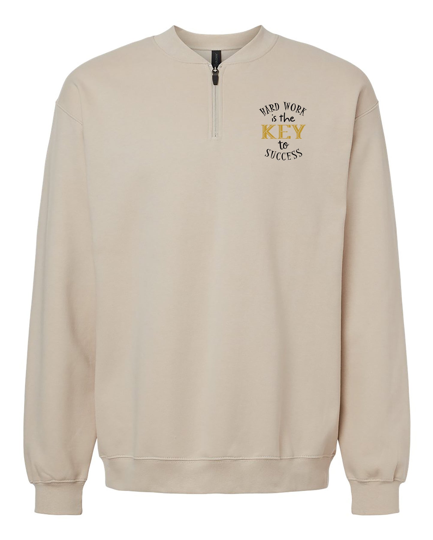 Hard Work Is The Key To Success Adult Quarter Zip Sweatshirt
