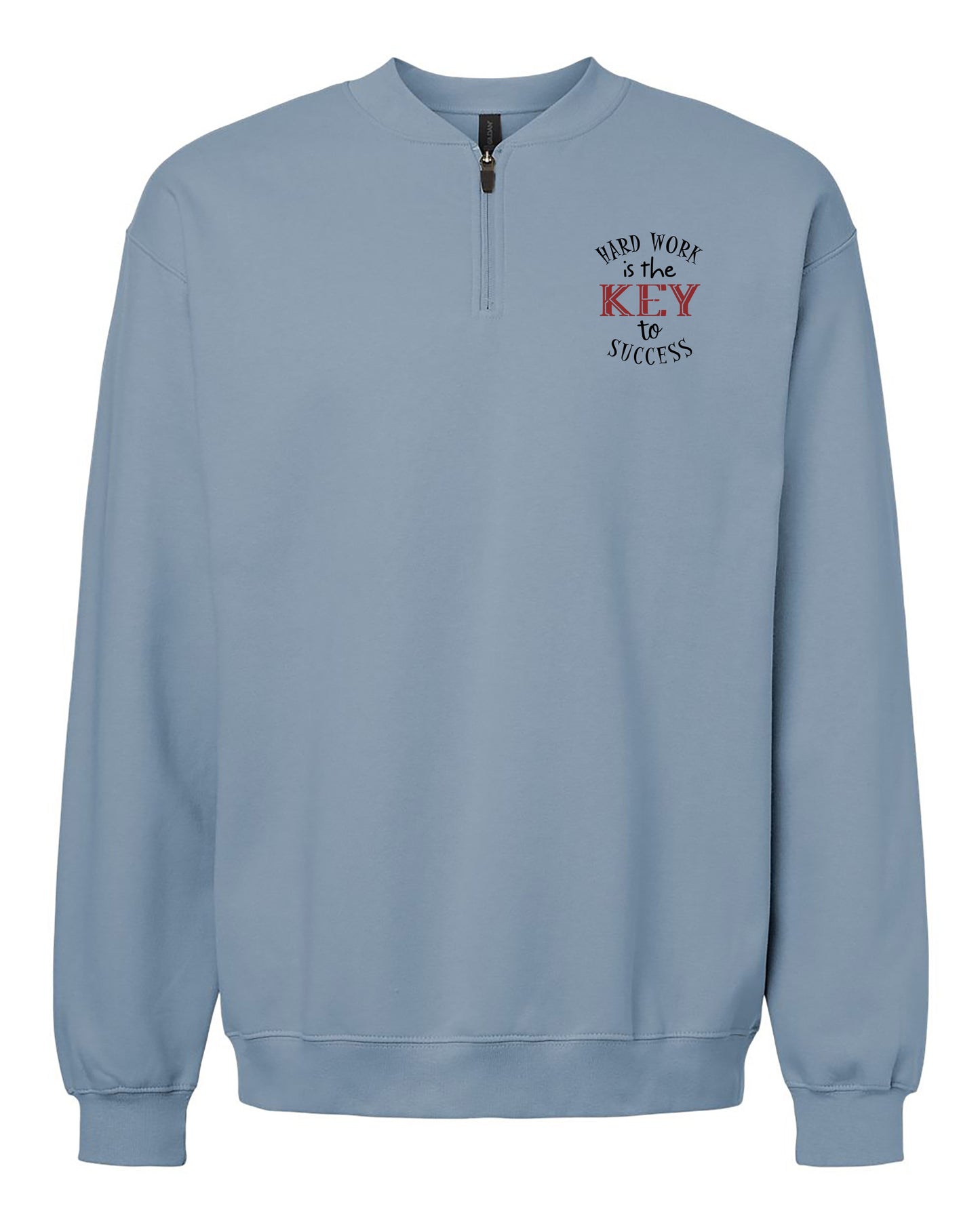Hard Work Is The Key To Success Adult Quarter Zip Sweatshirt