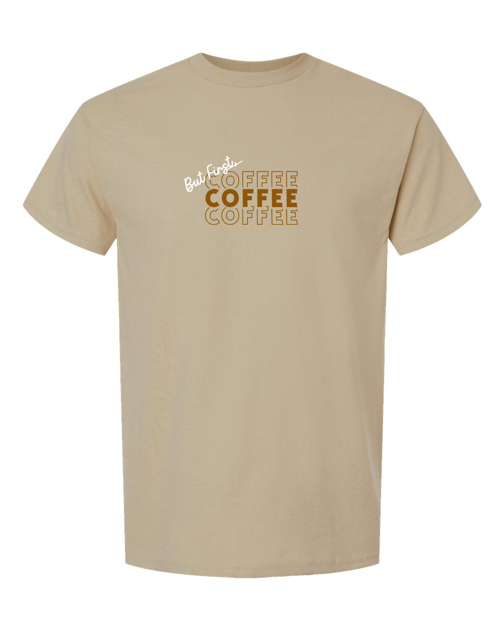 But First Coffee Coffee Coffee Adult Short Sleeve T-Shirt