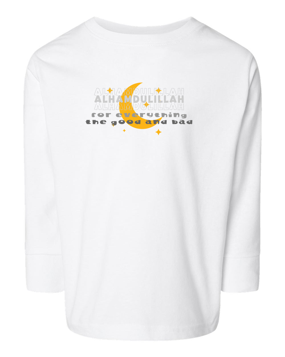 Alhamdulillah For Everything Toddler Long Sleeve T-Shirt