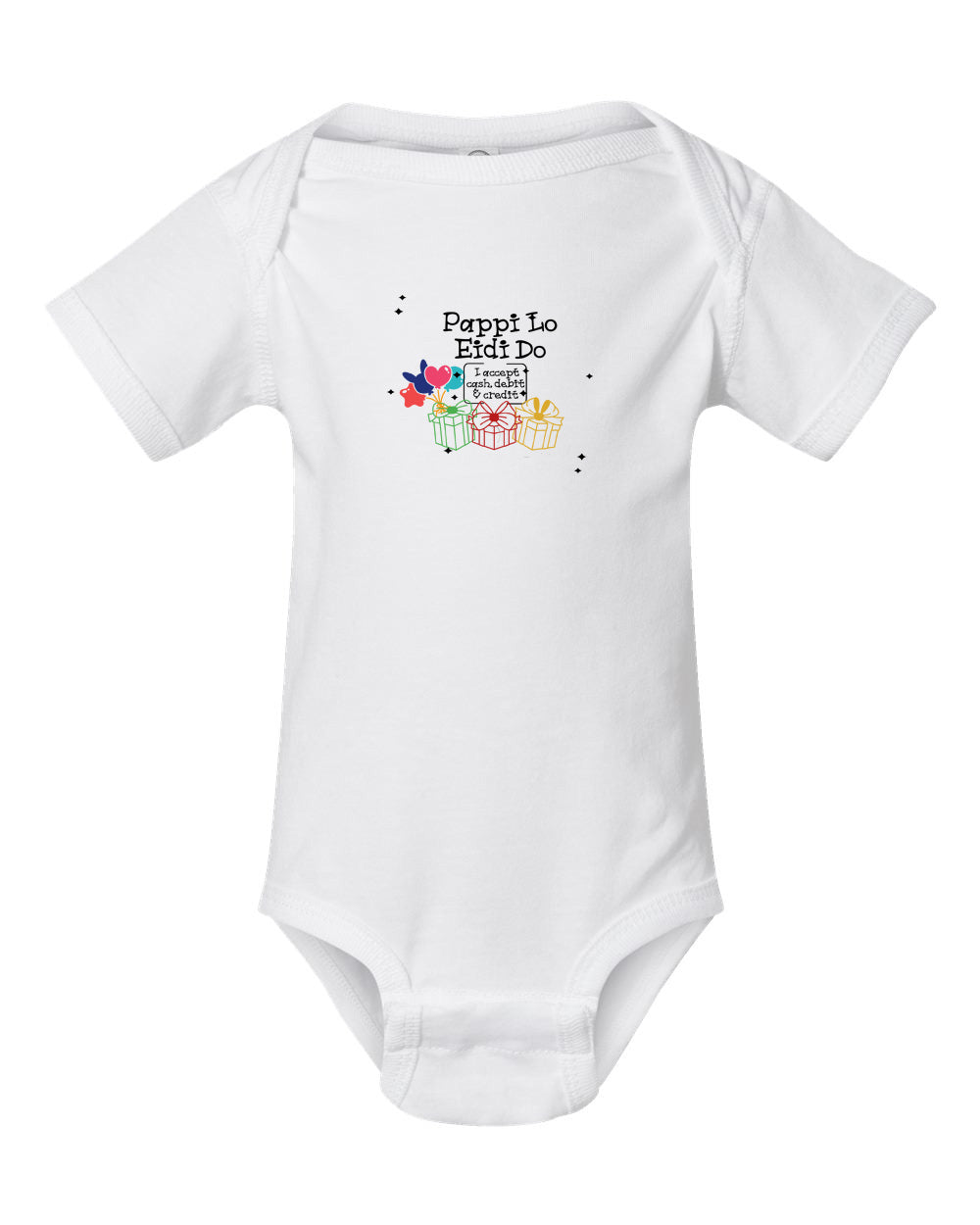 Pappi Lo Eidi Do (I accept Cash, Debit and Credit) Infant Short Sleeve Onesie
