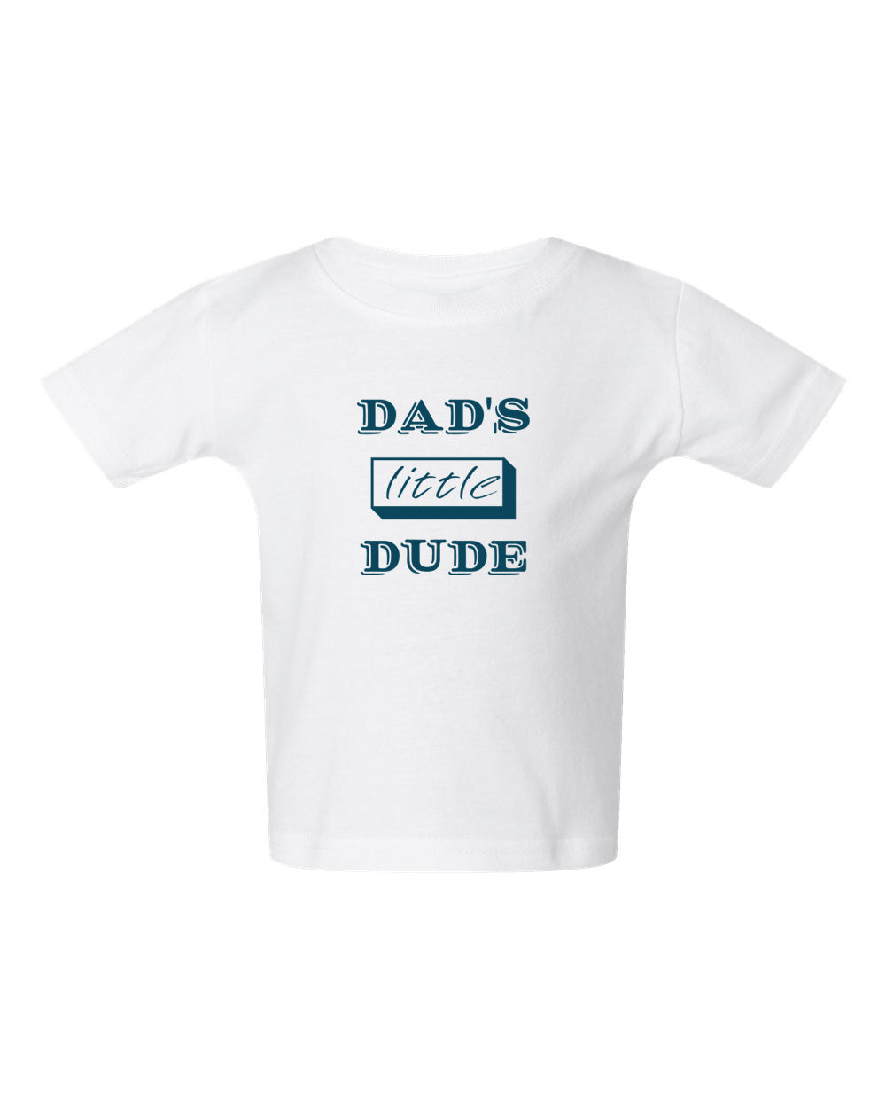 Dad's Little Dude Infant Short Sleeve T-Shirt