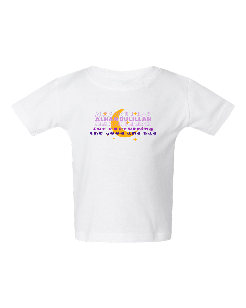 Alhamdulillah For Everything Infant Short Sleeve T-Shirt