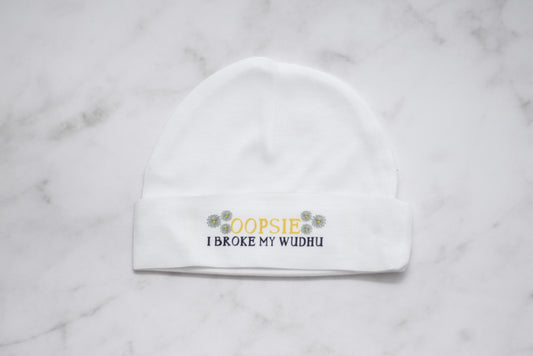 Oopsie I Broke My Wudhu - Baby Hat