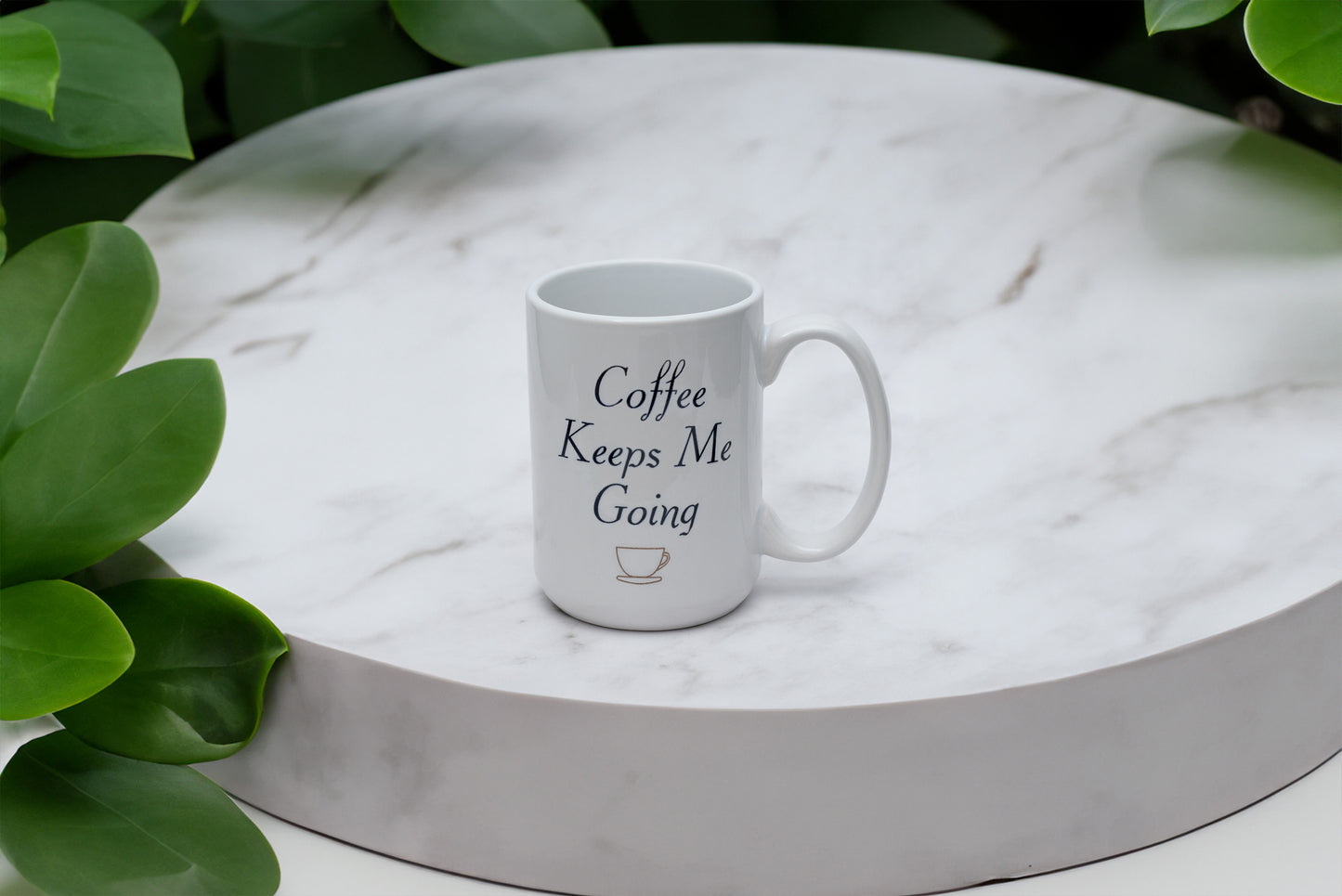 Coffee Keeps Me Going