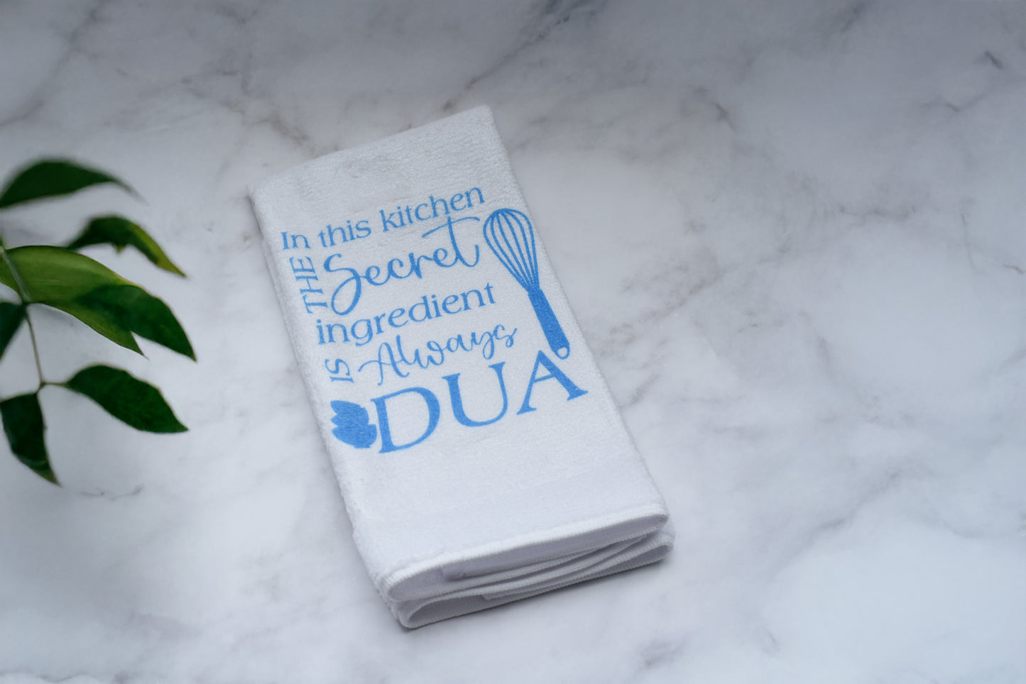 In This Kitchen The Secret Ingredient Is Always Dua